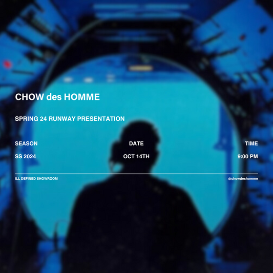 CHOW des HOMME SS24 RUNWAY SHOW INFO